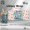 Mama Madre Mamita Libbey Wrap 075