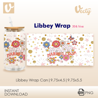 Mama Maravillosa Libbey Wrap Digital Desing 20 y 16 oz